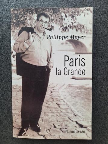 Paris la grande - Philippe Meyer  beschikbaar voor biedingen