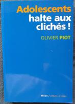 "Adolescents, halte aux clichés !" Olivier Piot 2002 NEUF !, Livres, Psychologie, Neuf, Olivier Piot, Enlèvement ou Envoi, Autres sujets/thèmes