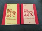 Livres Des choses à dire 3 DeBoeck Wesmael, Boeken, Studieboeken en Cursussen, Ophalen of Verzenden, Gelezen, Overige niveaus