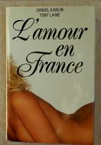 Livre  L'Amour en France " DANIEL Karlin & Tony Lainé  ", Livres, Romans, Daniel Karlin, Utilisé, Enlèvement ou Envoi