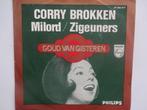 Corry Brokken - Milord / Zigeuners, Ophalen of Verzenden, Single