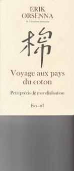 Voyage aux pays du coton Petit précis de mondialisation, Ophalen of Verzenden, Nieuw, Erik Orsenna