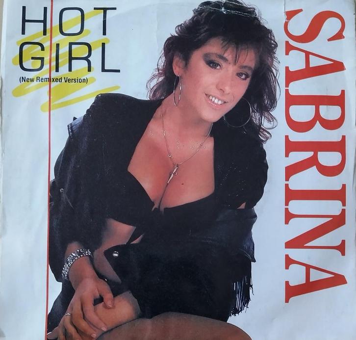 Sabrina - Hot girl, Cd's en Dvd's, Vinyl Singles, Zo goed als nieuw, Single, Pop, 7 inch, Ophalen of Verzenden