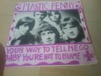 plastic penny your way to tell me go, Cd's en Dvd's, Vinyl Singles, 7 inch, Single, Ophalen of Verzenden, Zo goed als nieuw