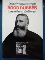 Daniel Vangroenweghe - Rood rubber Leopold II en zijn Kongo, Boeken, Ophalen of Verzenden, Zo goed als nieuw