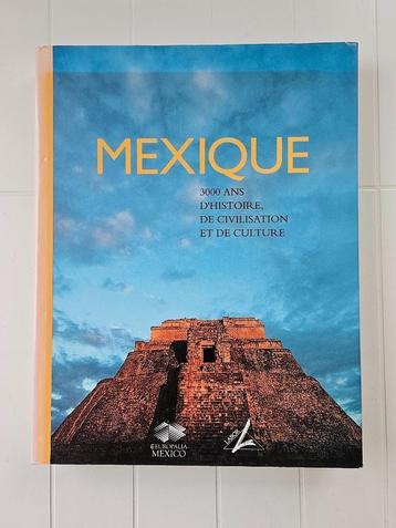 Mexico - 3000 jaar geschiedenis, beschaving en cultuur