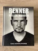 Renner Willen Worden Een boek over de liefde voor de fiets, Boeken, Sportboeken, Karl Vannieuwkerke, Lopen en Fietsen, Ophalen of Verzenden