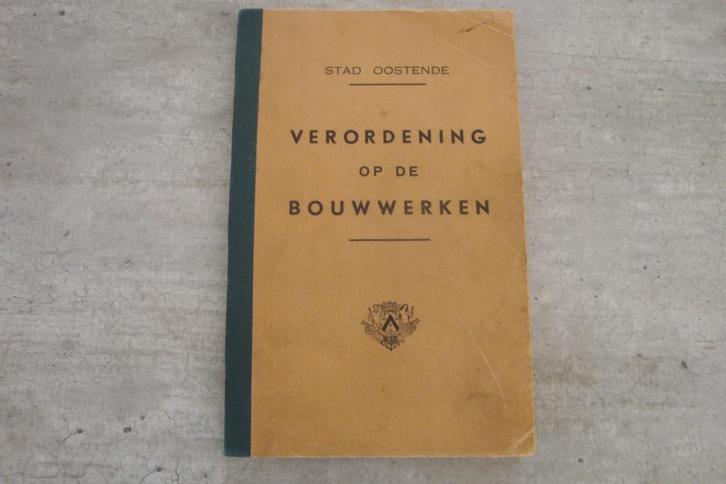 VERORDENING OP DE BOUWWERKEN - STAD OOSTENDE, Boeken, Geschiedenis | Stad en Regio, Gelezen, Ophalen of Verzenden