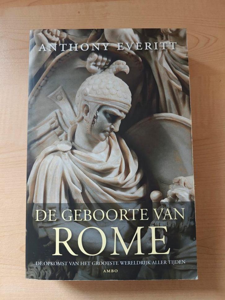 Anthony Everitt - De geboorte van Rome, Boeken, Geschiedenis | Wereld, Gelezen, Ophalen of Verzenden