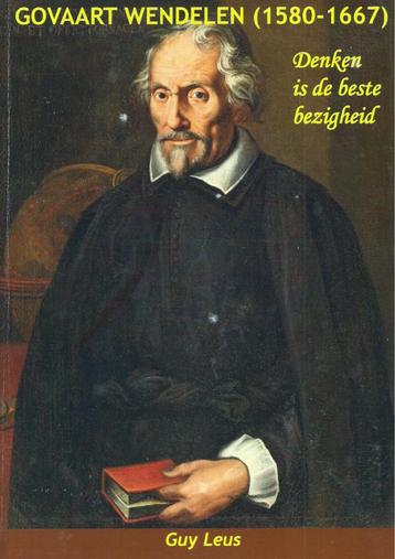 Guy Leus - Govaart Wendelen (1580-1667)  beschikbaar voor biedingen