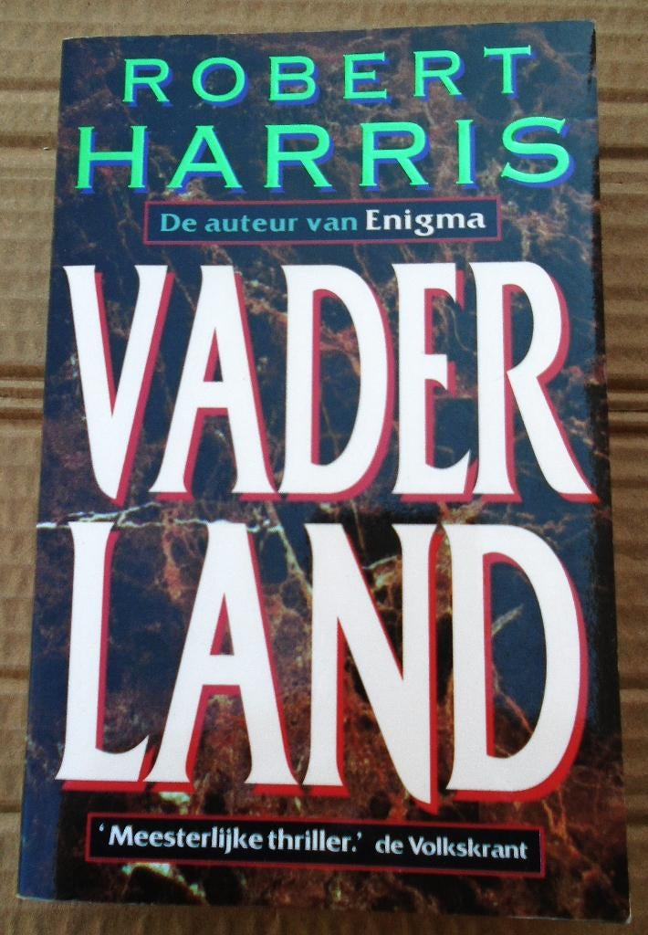 Vaderland - 1996 - Robert Harris (1957), Boeken, Europa overig, Robert Harris (°1957), Ophalen of Verzenden, Zo goed als nieuw