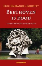 Te Koop Boek BEETHOVEN IS DOOD E.-E.Schmitt, Enlèvement ou Envoi, Eric-Emmanuel Schmitt, Comme neuf, Europe autre
