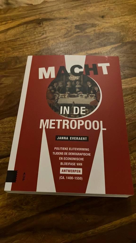 Janna Everaert - Macht in de Metropool, Boeken, Geschiedenis | Stad en Regio, Ophalen of Verzenden