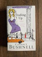 Trading Up Candace Bushnell, Boeken, Amerika, Ophalen of Verzenden, Zo goed als nieuw, Candace Bushnell