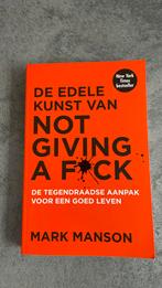 Mark Manson - De edele kunst van not giving a fuck, Mark Manson, Ophalen of Verzenden, Zo goed als nieuw, Overige onderwerpen