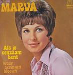 Marva - Als je eenzaam bent, Cd's en Dvd's, Vinyl Singles, Verzenden, 7 inch, Single, Zo goed als nieuw