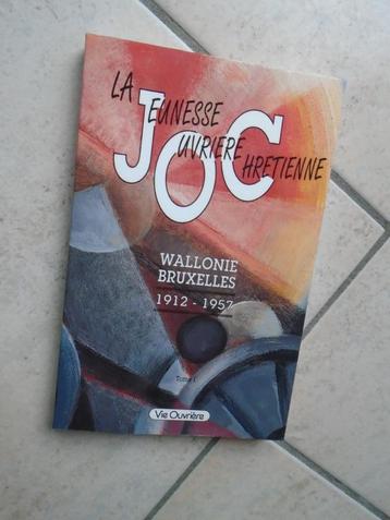 J.O.C/WALLONIE-BRUXELLES/1912-1957/TOME 1