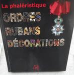 LIVRE: LA PHALERISTIQUE ORDRES, RUBANS ET DECORATIONS, Verzenden, Landmacht, Boek of Tijdschrift