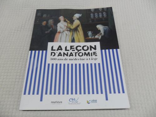 La leçon d'anatomie 500 ans de médecine à Liège neuf, Livres, Livres Autre, Neuf, Enlèvement ou Envoi