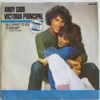 7" - Andy Gibb et Victoria Principal — Tout ce que j'ai à fa, Enlèvement ou Envoi