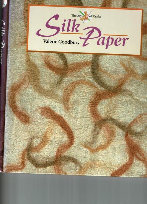 BOEKEN : SILK PAPER - Valerie Goodbury, Hobby en Vrije tijd, Overige Hobby en Vrije tijd, Gebruikt, Ophalen