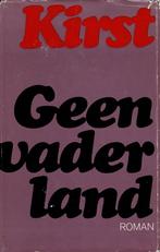 Boek Geen vaderland – Kirst, Boeken, Ophalen of Verzenden, Gelezen
