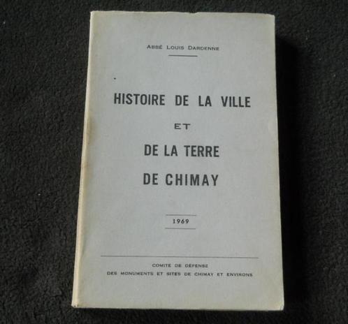 Histoire de la ville et de la terre de Chimay (L. Dardenne), Livres, Histoire nationale, Enlèvement ou Envoi