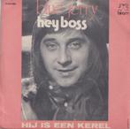 Blue Jerry – Hey boss / Hij is een kerel - Single, 7 pouces, En néerlandais, Utilisé, Enlèvement ou Envoi
