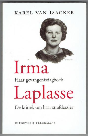 Irma Laplasse -Haar gevangenisdagboek -De kritiek strafdossi, Enlèvement ou Envoi, Utilisé, 20e siècle ou après, Karel VAN ISACKER