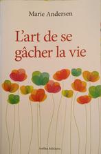 L' art de se gâcher la vie : Marie Andersen : GRAND FORMAT, Boeken, Psychologie, Ophalen of Verzenden, Gelezen, Ontwikkelingspsychologie