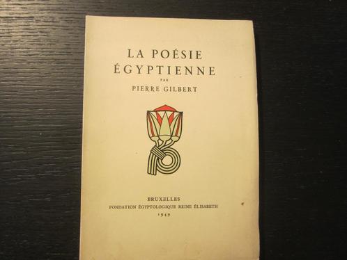 La  poésie  Egyptienne  -Pierre Gilbert-, Livres, Poèmes & Poésie, Enlèvement ou Envoi