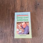 Soep met lettertjes Louis Verbeeck, Boeken, Ophalen of Verzenden