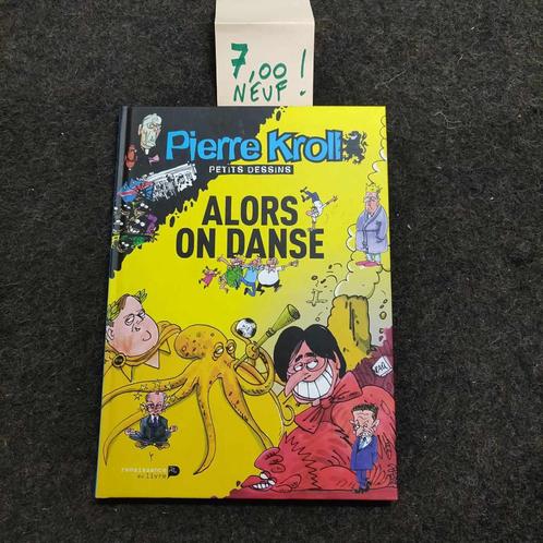 Album Pierre Kroll "Alors on danse", satire et humour, Livres, Humour, Neuf, Blagues, Enlèvement