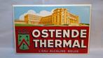 Plaque publicitaire tôle 1939 Eau thermale d'Ostende, Utilisé, Enlèvement ou Envoi, Panneau publicitaire