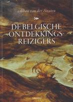 De Belgische ontdekkingsreizigers - Alban van der Straten, Ophalen of Verzenden, Zo goed als nieuw, Alban van der Straten
