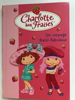 Livre Charlotte aux fraises, Livres, Comme neuf, Fiction général