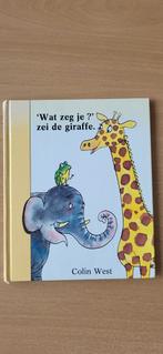 "Wat zeg je?" zei de giraffe, Colin West, Boeken, Ophalen of Verzenden, Colin West