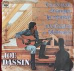 JOE DASSIN : CA VA PAS CHANGER LE MONDE, Cd's en Dvd's, Vinyl Singles, Ophalen of Verzenden, Zo goed als nieuw