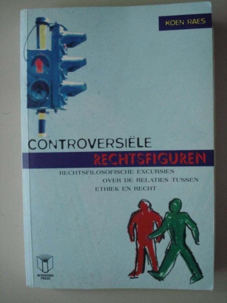 17. Koen Raes Controversiële rechtsfiguren. Rechtsfilosofisc, Boeken, Filosofie, Gelezen, Wijsbegeerte of Ethiek, Verzenden