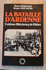 La bataille d'Ardenne - L'ultime Blitzkrieg de Hitler, Livres, Enlèvement ou Envoi
