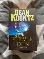Dean R. Koontz - Schemerogen, Livres, Thrillers, Comme neuf, Enlèvement ou Envoi, Dean R. Koontz