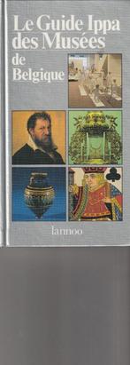 Le Guide Ippa des Musées de Belgique Julien Van Remoortere, Boeken, Reisgidsen, Overige merken, Nieuw, Ophalen of Verzenden, Reisgids of -boek