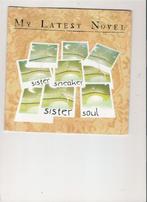 My Latest Novel - Sister Sneaker Sister Soul - The Not So Re, 7 inch, Single, Ophalen of Verzenden, Zo goed als nieuw