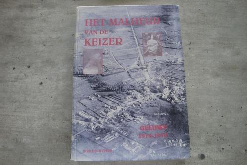 HET MALHEUR VAN DE KEIZER-GELUWE 1914-1918, Boeken, Oorlog en Militair, Gelezen, Ophalen of Verzenden