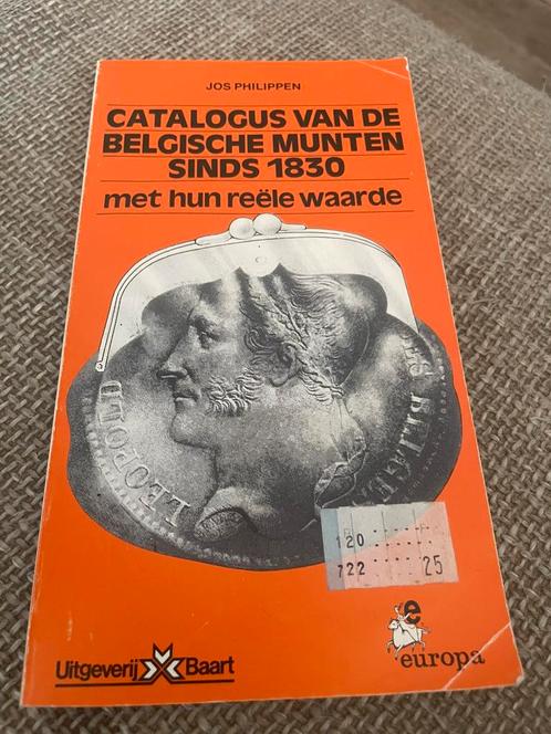 Catalogus van de Belgische munten sinds 1830 – Jos Philippen, Boeken, Catalogussen en Folders, Zo goed als nieuw, Catalogus, Ophalen of Verzenden