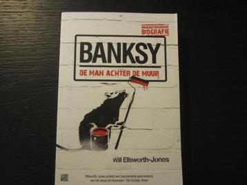 De man achter de muur   -Banksy-    Will Ellsworth-Jones