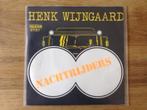 single henk wijngaard, Nederlandstalig, Ophalen of Verzenden, 7 inch, Single