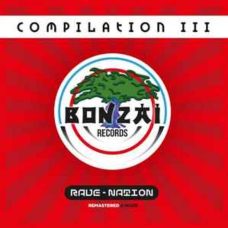 Various - Bonzai Compilation III - Rave-Nation (Remastered &, Cd's en Dvd's, Cd's | Dance en House, Zo goed als nieuw, Techno of Trance