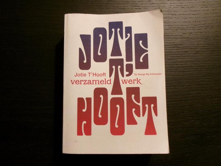 Jotie  T' Hooft   -Verzameld werk-, Boeken, Literatuur, Ophalen of Verzenden