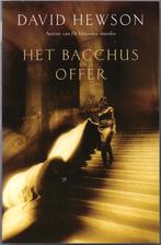 David Hewson - Het bacchus offer, Boeken, Ophalen of Verzenden, Zo goed als nieuw, David Hewson, Nederland